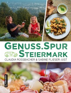 GenussSpur Steiermark (eBook, PDF) - Rossbacher, Claudia; Flieser-Just, Sabine