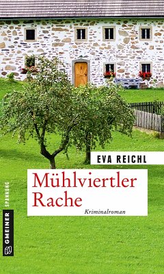 Mühlviertler Rache / Chefinspektor Oskar Stern Bd.2 (eBook, PDF) - Reichl, Eva