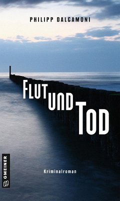 Flut und Tod (eBook, PDF) - Dalgamoni, Philipp