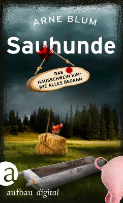 Sauhunde (eBook, ePUB) - Blum, Arne