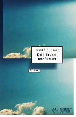 Kein Sturm, nur Wetter (eBook, ePUB) - Kuckart, Judith