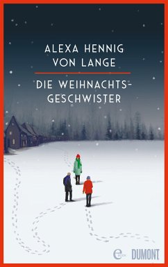 Die Weihnachtsgeschwister (eBook, ePUB) - Hennig Von Lange, Alexa