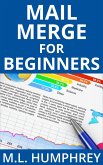 Mail Merge for Beginners (Mail Merge Essentials, #1) (eBook, ePUB)