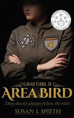 Area Bird: Duty Doesn't Always Follow the Rules (Gray Girl Series, #2) (eBook, ePUB) Cover Area Bird: Duty Doesn't Always Follow the Rules (Gray Girl Series, #2) (eBook, ePUB)