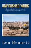 Unfinished Work: Letters in Defense of Israel, the Jewish People and the Truth (eBook, ePUB)