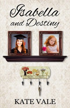 Isabella and Destiny (On Geneva Shores, #7) (eBook, ePUB) - Vale, Kate