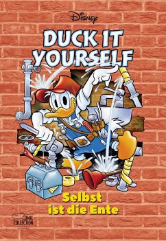 Duck it yourself - Selbst ist die Ente / Disney Enthologien Bd.44 - Disney, Walt