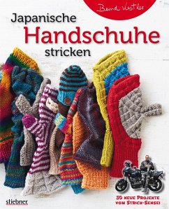 Japanische Handschuhe stricken - Kestler, Bernd