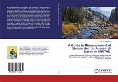 A Guide to Bioassessment of Stream Health: A research based in BHUTAN.
