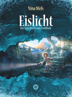 Eislicht - Das Geheimnis von Troldhule