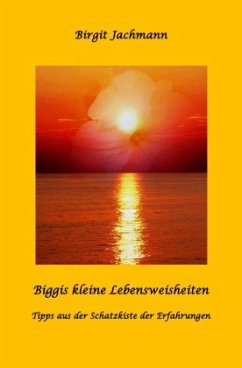 Biggis kleine Lebensweisheiten - Jachmann, Birgit