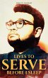 Lives to Serve Before I Sleep (eBook,... - Bild 1