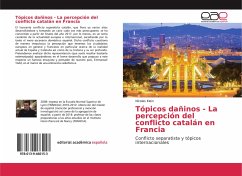 Tópicos dañinos - La percepción del conflicto catalán en Francia - Klein, Nicolas
