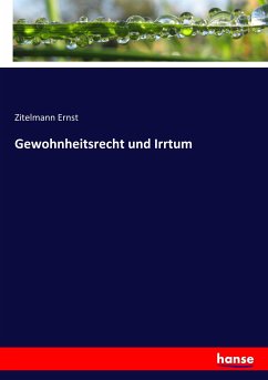 Gewohnheitsrecht und Irrtum