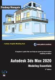 Autodesk 3ds Max 2020: Modeling Essentials, 2nd Edition (eBook, ePUB)