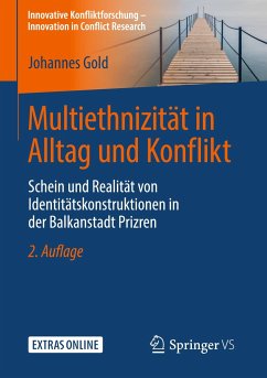 Multiethnizität in Alltag und Konflikt - Gold, Johannes