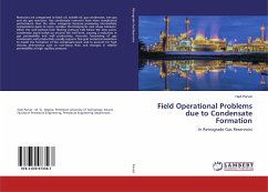 Field Operational Problems due to Condensate Formation