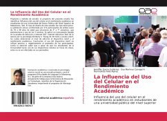 La Influencia del Uso del Celular en el Rendimiento Académico - Garza Gutiérrez, Jenniffer;Carvajal A, Eva Marimar;Avila Alpirez, Hermelinda