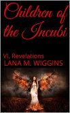 Revelations (Children of the Incubi, #6) (eBook, ePUB) Revelations (Children of the Incubi, #6) (eBook, ePUB)