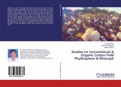 Studies on Conventional & Organic Cotton Field Phyllosphere & Rhizosph