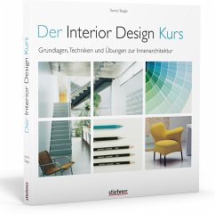 Der Interior Design Kurs Grundlagen, Techniken und Übungen zur Innenarchitektur. - Tangaz, Tomris