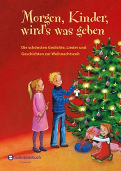 Morgen, Kinder, wird's was geben - Gedichte