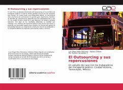 El Outsourcing y sus repercusiones - Vélez Manzano, Luis Diego;Chávez, Adriana;Hernández F., Ma. Rosario
