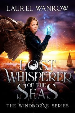 Lost Whisperer of the Seas (The Windborne, #3) (eBook, ePUB) - Wanrow, Laurel