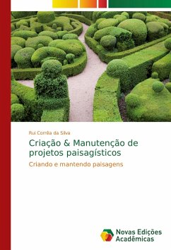 Criação & Manutenção de projetos paisagísticos - Corrêa da Silva, Rui
