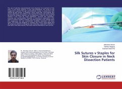 Silk Sutures v Staples for Skin Closure in Neck Dissection Patients - Ghosh, Abhishek;Nagaraj, Vaibhav;Anant Pai, Sushant