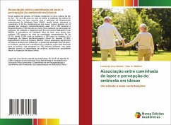 Associação entre caminhada de lazer e percepção do ambiente em idosos - da Cruz Santos, Luana;Wathier, Clair A.