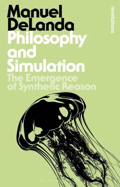 Philosophy and Simulation (eBook, ePUB) - Delanda, Manuel