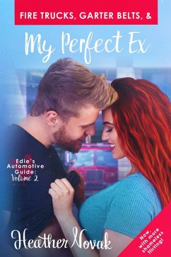 Cover Fire Trucks, Garter Belts, & My Perfect Ex (eBook, ePUB)