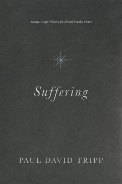 Suffering (eBook, ePUB) - Tripp, Paul David