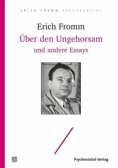 Über den Ungehorsam und andere Essays - Fromm, Erich