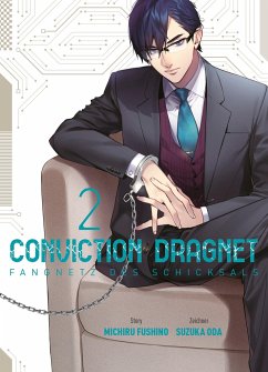 Conviction Dragnet: Fangnetz des Schicksals Bd.2 - Fushino, Michiru;Oda, Suzuka