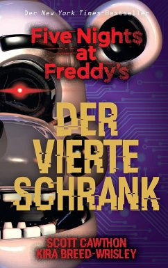Five Nights at Freddy's: Der vierte Schrank - Cawthon, Scott;Breed-Wrisley, Kira