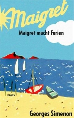 Maigret macht Ferien / Kommissar Maigret Bd.28 - Simenon, Georges