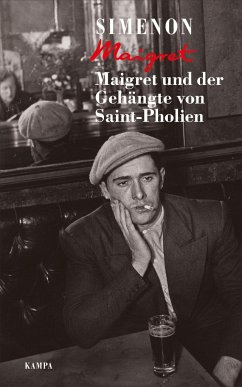 Maigret und der Gehängte von Saint-Pholien / Kommissar Maigret Bd.3 - Simenon, Georges