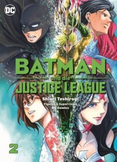 Batman und die Justice League Bd.2 - Teshirogi, Shiori