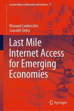 Last Mile Internet Access for Emerging Economies - Lambrechts, Wynand;Sinha, Saurabh