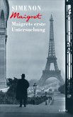 Maigrets erste Untersuchung / Kommissar Maigret Bd.30