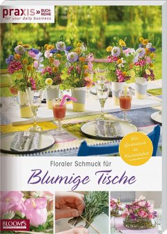 Floraler Schmuck für blumige Tische - Team PRAXIS