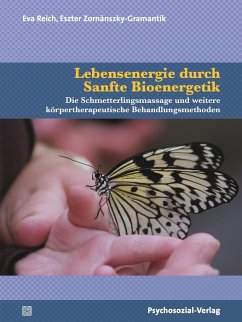Lebensenergie durch Sanfte Bioenergetik - Reich, Eva;Zornanszky, Eszter