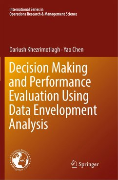 Decision Making and Performance Evaluation Using Data Envelopment Analysis - Khezrimotlagh, Dariush;Chen, Yao
