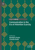 Communication in the Era of Attention Scarcity