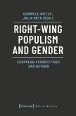 Right-Wing Populism and Gender - European Perspectives and Beyond