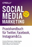 Social Media Marketing - Praxishandbuch für Twitter, Facebook, Instagram & Co.