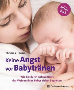 Keine Angst vor Babytränen - Harms, Thomas