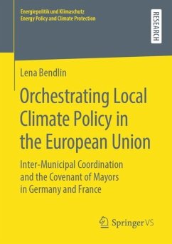 Orchestrating Local Climate Policy in the European Union - Bendlin, Lena